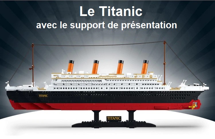 Lego Bateau, Le Titanic, Sluban - Seb high-tech